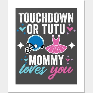 Touchdown or Tutu Gender reveal mommy Posters and Art